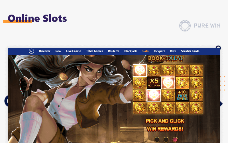 Online slots at Pure Win Casino are very popular